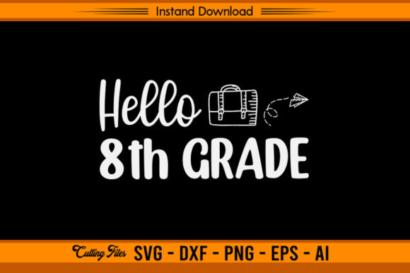 Hello 8th Grade - Back to School Graphics