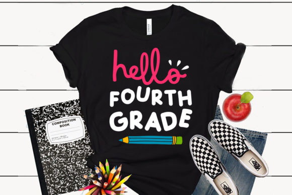 Hello Fourth Grade Back to School Tshirt Graphics