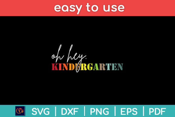Oh Hey Kindergarten Back to School Svg