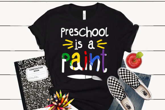 Preschool is a Paint Back to School Graphics