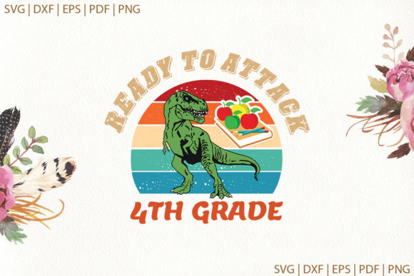 Ready to Attack 4th Saurus Back School Graphics
