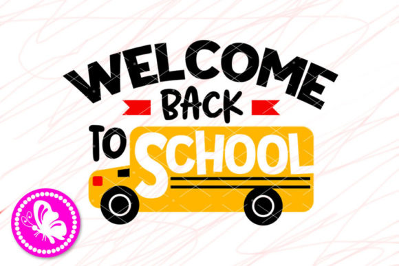 Welcome Back to School Bus Clipart: Graphics for Crafts
